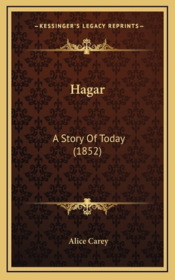Hagar: A Story Of Today (1852) 1165566729 Book Cover