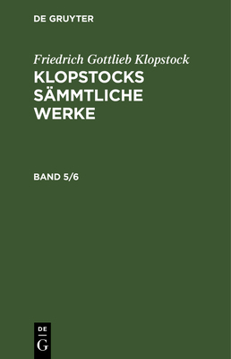 Klopstocks sämmtliche Werke [German] 3111237540 Book Cover