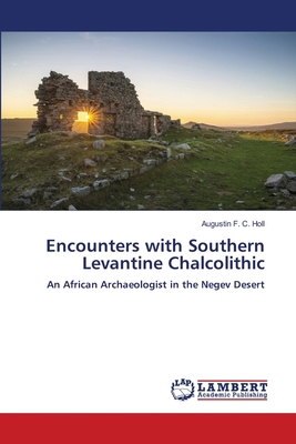 Encounters with Southern Levantine Chalcolithic 333002948X Book Cover