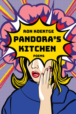 Pandora's Kitchen: Poems 1636282954 Book Cover