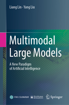 Multimodal Large Models: A New Paradigm of Arti... 9819549280 Book Cover