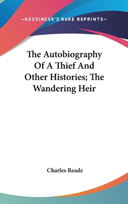 The Autobiography Of A Thief And Other Historie... 0548543771 Book Cover