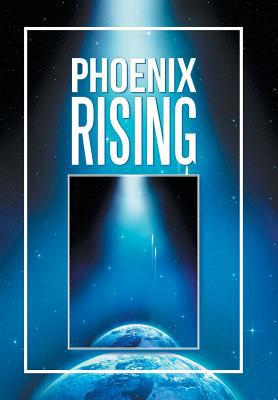 Phoenix Rising 1796032492 Book Cover