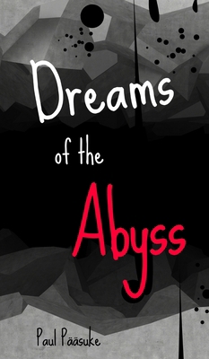 Dreams of the Abyss 991674890X Book Cover