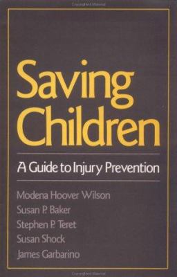 Saving Children: A Guide to Injury Prevention 0195061152 Book Cover