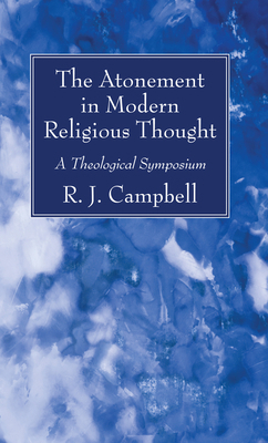The Atonement in Modern Religious Thought 153261084X Book Cover