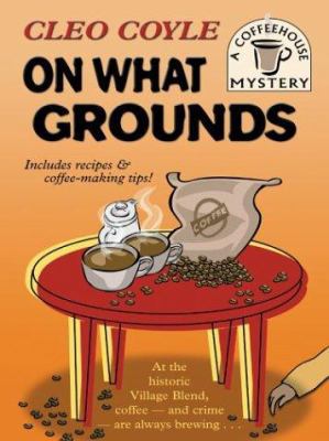 On What Grounds [Large Print] 1587246473 Book Cover