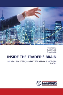 Inside the Trader's Brain 6208455979 Book Cover