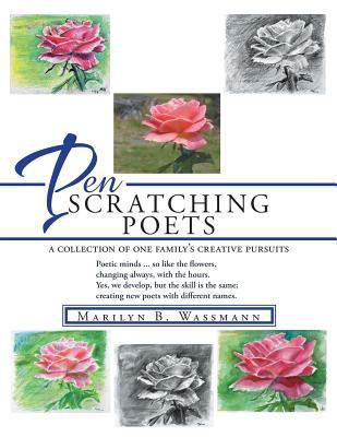 Pen Scratching Poets: A Collection of One Famil... 1524604488 Book Cover