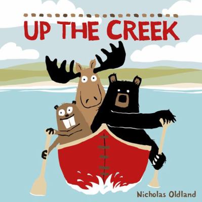 Up the Creek (Life in the Wild) 0992805074 Book Cover