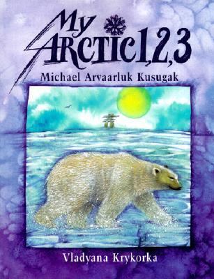 My Arctic 1, 2, 3 0613139623 Book Cover