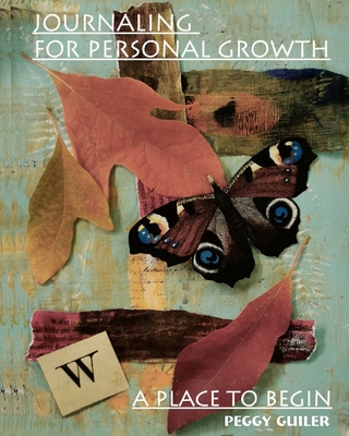 Journaling for Personal Growth: A Place to Begin B08W7JB8KW Book Cover