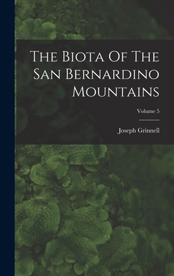 The Biota Of The San Bernardino Mountains; Volu... 1017788790 Book Cover