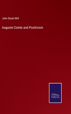 Auguste Comte and Positivism 375258727X Book Cover