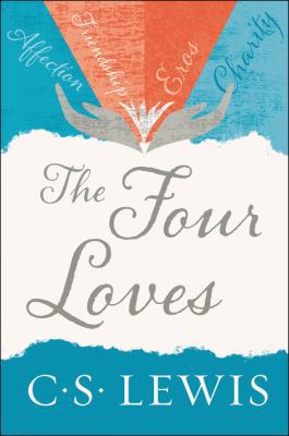 The Four Loves 0062565397 Book Cover