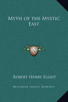Myth of the Mystic East 1169317901 Book Cover