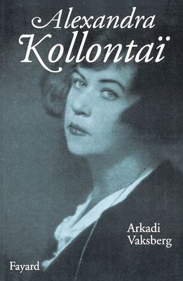 Alexandra Kollontaï [French] 2213596530 Book Cover