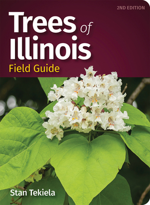 Trees of Illinois Field Guide 1647553784 Book Cover