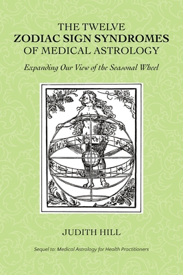 The Twelve Zodiac Sign Syndromes of Medical Ast... 1883376289 Book Cover