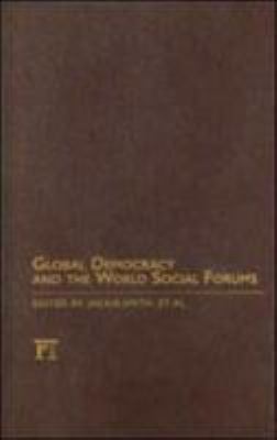 Global Democracy and the World Social Forums 1594514208 Book Cover