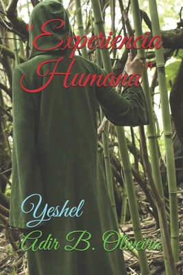 Experiencia Humana: Yeshel [Portuguese] 1549793799 Book Cover