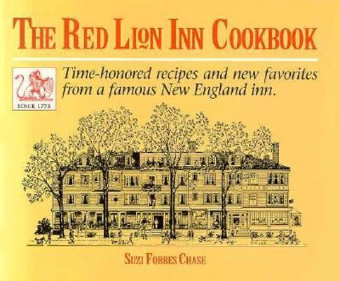 The Red Lion Inn Cookbook: Classic Recipes and New Favorites from the Most Famous of New England's Inns