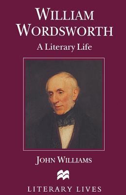 William Wordsworth: A Literary Life 0333574184 Book Cover