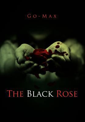 The Black Rose 1462853099 Book Cover