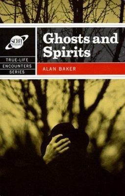 Ghosts and Spirits (True-Life Encounters Series) 157500027X Book Cover