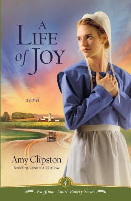A Life of Joy (Kauffman Amish Bakery, 4) [Large Print] 141044578X Book Cover