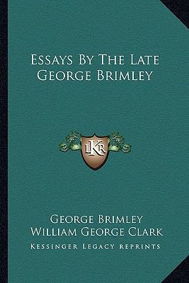 Essays By The Late George Brimley 1162954779 Book Cover
