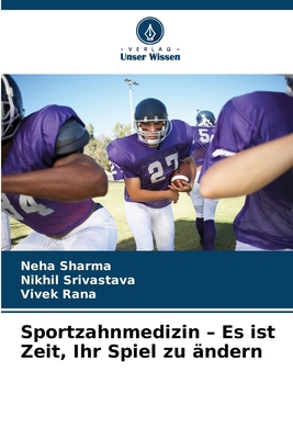 Sportzahnmedizin - Es ist Zeit, Ihr Spiel zu än... [German] 6136370212 Book Cover