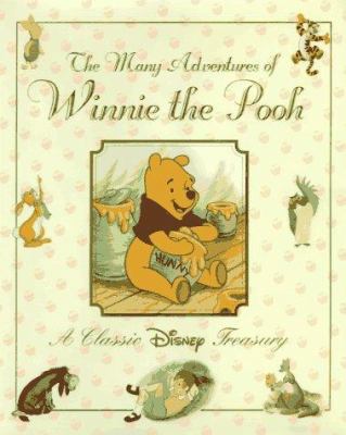 Many Adventures of Winnie the Pooh: A Classic D... 0786831383 Book Cover