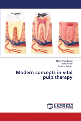 Modern concepts in vital pulp therapy 6209783430 Book Cover