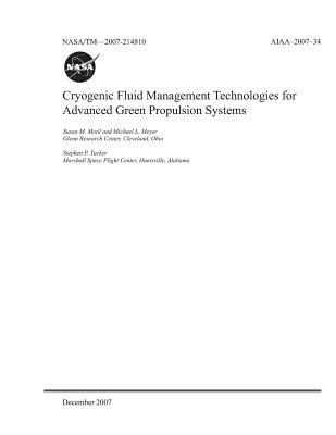 Cryogenic Fluid Management Technologies for Advanced Green Propulsion Systems 1794249397 Book Cover