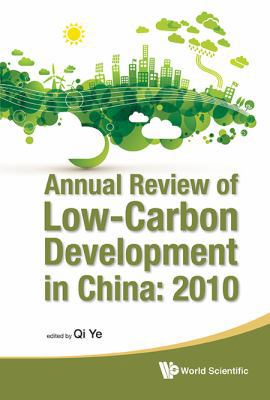 Annual Review of Low-Carbon Development in Chin... 9814374180 Book Cover