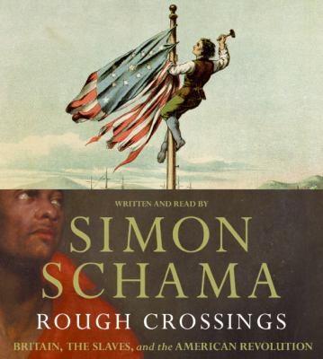 Rough Crossings CD: Britain, the Slaves, and th... 0061137022 Book Cover