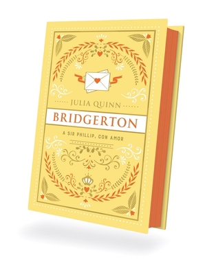 Bridgerton 5 - A Sir Phillip Con Amor - Ed. Col... [Spanish] 841913192X Book Cover