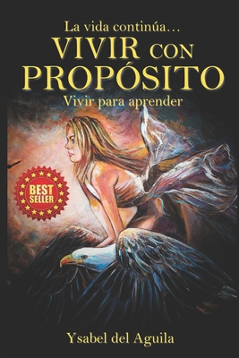 Vivir con Propósito: Vivir para aprender [Spanish] B08LJPTZML Book Cover