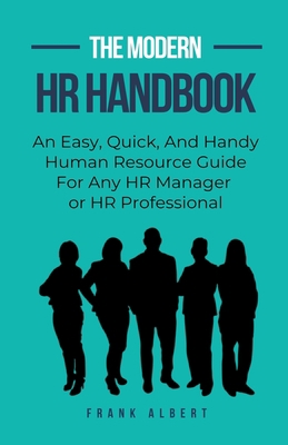 The Modern HR Handbook: An Easy, Quick, and Han... B0CFGMPR51 Book Cover