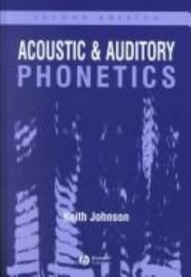 Acoustic and Auditory Phonetics 1405101229 Book Cover