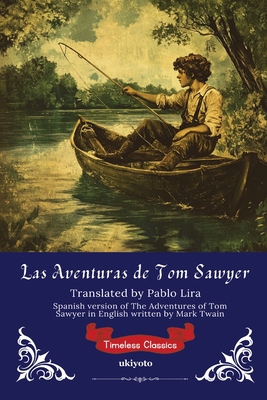 Las Aventuras de Tom Sawyer Spanish version of ... [Spanish] 9371828145 Book Cover