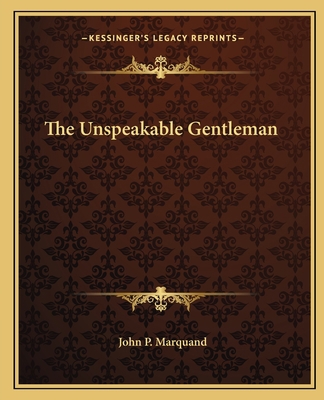 The Unspeakable Gentleman 1162711272 Book Cover