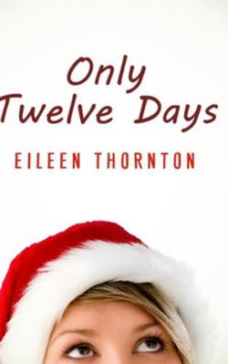 Only Twelve Days 1715618688 Book Cover