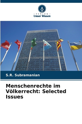Menschenrechte im Völkerrecht: Selected Issues [German] 6207685695 Book Cover