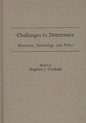 Challenges to Deterrence: Resources, Technology... 0275923509 Book Cover