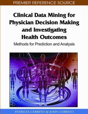 Clinical Data Mining for Physician Decision Mak... 1615209050 Book Cover