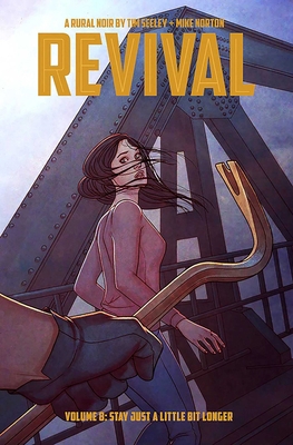 Revival Volume 8: Stay Just a Little Bit Longer 1534300562 Book Cover