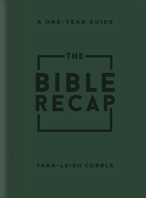 The Bible Recap: A One-Year Guide to Reading an... 0764243101 Book Cover