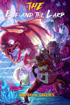 The Elf and the LARP: Book One B0FHFGMFTD Book Cover
